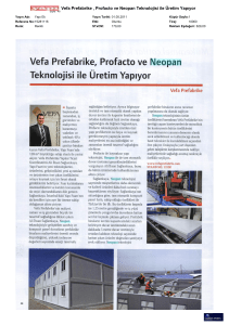 Vefa Prefabrike , Profacto ve Neopan Teknolojisi ile Üretim Yapıyor