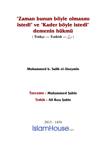 "Zaman bunun böyle olmasını istedi" ve "Kader böyle istedi