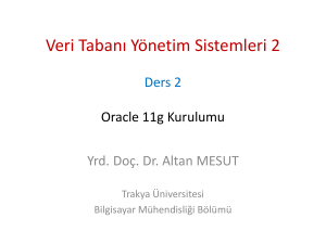 Oracle 11g Kurulumu - Yrd.Doç.Dr. Altan MESUT