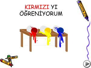 kırmızıyı öğreniyorum