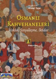 Osmanli Kahvehaneleri Ahmet Yaşar