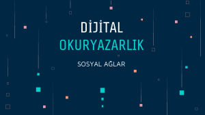 Dijital Okuryazarlık ve Sosyal Ağlar Sunumu