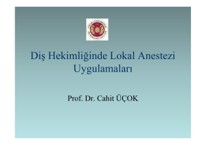 Dis Hekimliginde Lokal Anestezi Uygulamalari