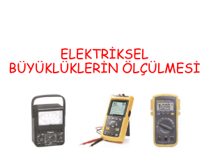 Elektriksel Ölçü Aletleri ve Ölçüm Prensipleri