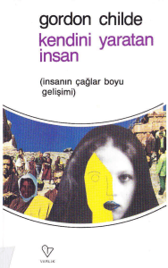 Kendini Yaratan İnsan - Gordon Childe