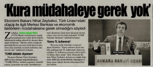 Ekonomi Bakanı Nihat Zeybekçi, Türk Lirası`ndaki düşüş ile ilgili
