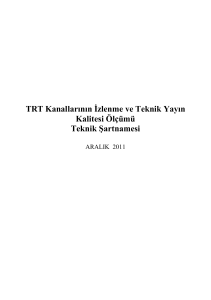 TRT Kanallarının zlenme ve Teknik Yayın Kalitesi Ölçümü Teknik