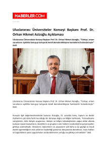 Uluslararası Üniversiteler Konseyi Başkanı Prof. Dr. Orhan Hikmet