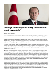 Türkiye Cumhuriyet`i kardeş toplulukların umut kaynağıdır