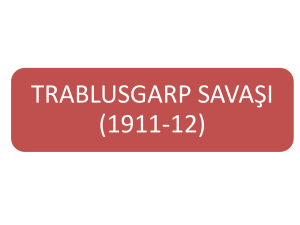 TRABLUSGARP SAVA*I (1911-12)