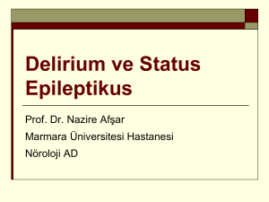 Status Epileptikus ve Delirium