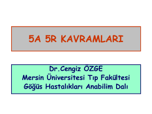 5A 5R KAVRAMLARI Dr.Cengiz ÖZGE Mersin Üniversitesi Tıp