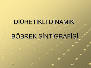 diüretikli dinamik böbrek sintigrafisi