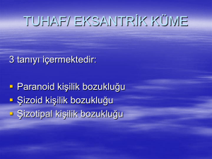TUHAF/ EKSANTRİK KÜME