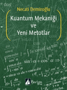 Kuantum Mekaniği ve Yeni Metodlar - Necati Demiroğlu ( PDFDrive.com )