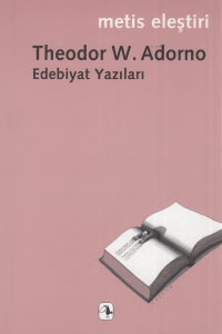 Adorno Edebiyat Yazıları Metis Yayınları