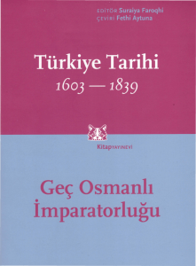 Cambridge - Türkiye Tarihi 1603-1839 Cilt 3 Geç Osmanlı İmparatorluğu