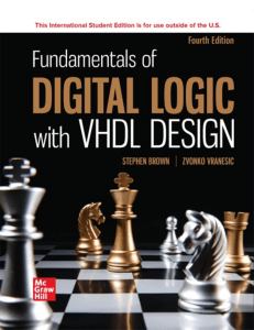 Stephen Brown, Zvonko Vranesic - Fundamentals of Digital Logic with VHDL Design-McGraw-Hill (2023)