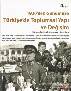 Türkiye'de Toplumsal Yapı ve Değişim: 1920'den Günümüze