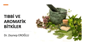 Tıbbi ve Aromatik Bitkiler: Sunum