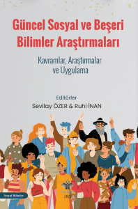 Güncel Sosyal ve Beşeri Bilimler Araştırmaları