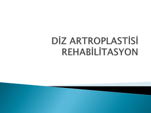 Diz Artroplastisi Rehabilitasyonu Sunumu