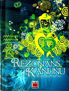 Rezonans Kanunu: İstek Yönetimi - Pierre Franckh
