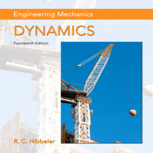 Engineering Mechanics Dynamics 14th Edition by Hibbeler