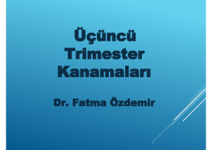 &Uuml;&ccedil;&uuml;nc&uuml; Trimester Kanamaları