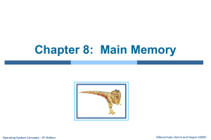 Chapter 8: Main Memory - Operating System Concepts 8th Ed
