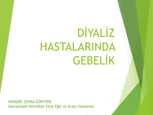 Diyaliz Hastalarında Gebelik Y&ouml;netimi